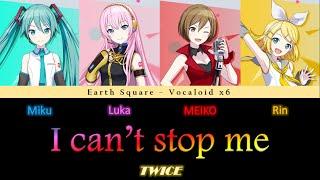 TWICE - I can't stop me - Hatsune Miku, Megurine Luka, MEIKO, Kagamine Rin (VSQx) (Cover)