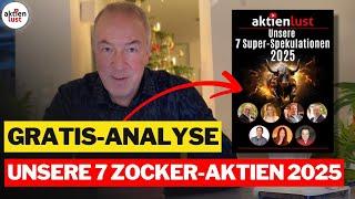 Unsere 7 Super-Zocker-Aktien 2025 - BÖRSEN-WOCHE - Jahresabschluss | aktienlust