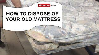 HOW TO DISPOSE OF YOUR OLD MATTRESS