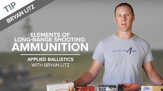 Elements of Long-Range Shooting: Ammunition | Applied Ballistics with Bryan Litz