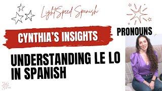 Having problems with LE LO in Spanish? LightSpeed Spanish #learnspanish #spain #nativespanish