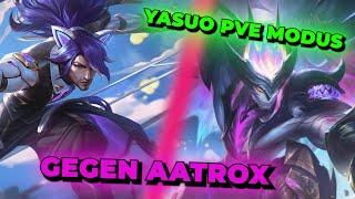 PVE MODUS ENDBOSS AATROX diesmal mit YASUO