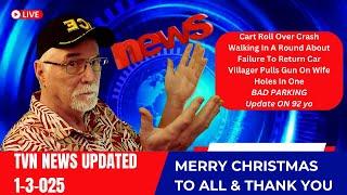 The Villages NEWS Updated 1-3-2025 - News IN and AROUND The Villages Florida - HAPPY NEW YEAR -in 4K