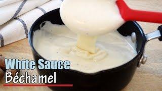 White Sauce Recipe - Easy Bechamel Sauce