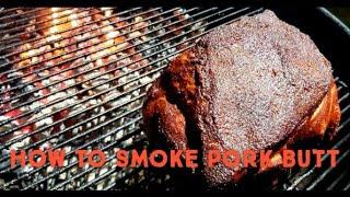 How to smoke Pork Butt - Weber kettle Pulled Pork Recipe