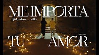 LUCKY BROWN, PAILITA - ME IMPORTA TU AMOR (Video Oficial)