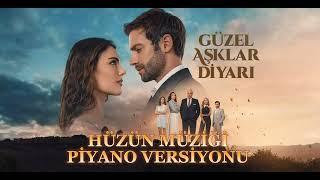 Güzel Aşklar Diyarı | Duygusal Müziği Piyano Versiyonu