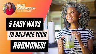 5 Easy Ways to Balance Your Hormones! (2024)