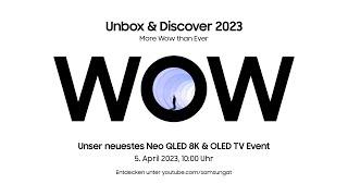 Unbox and Discover 2023: Entdecke die Zukunft des Fernsehens | Samsung