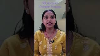 SBI Account Transfer Process Complete Video Link https://youtu.be/w6sf4bxcdLY