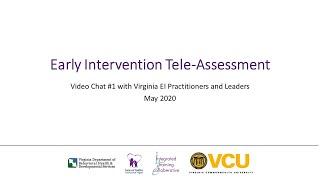Early Intervention Tele-Assessment: Video Chat #1 - May 2020