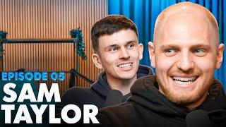 Sam Taylor | StillTalkingShow w/ Stillryan #5