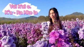 Vui k'ai o. - Ra Hke La   เพลงใหม่ลาหู่ Lahu song.  [ Official MV ]