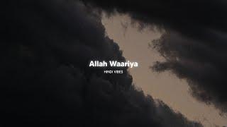 Allah Waariyan ( Slowed + Reverb )