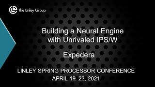 Expedera: Building a Neural Engine with Unrivaled IPS/W