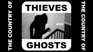 Thieves and Ghosts