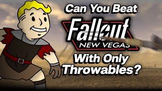 Can You Beat Fallout: New Vegas With Only Throwables?