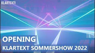 KLARTEXT SOMMERSHOW 2022 | OPENING