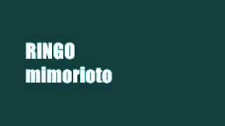 mimorioto - RINGO