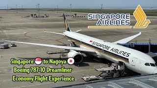 Singapore Airlines Boeing 787-10 Singapore to Nagoya Economy Flight Experience