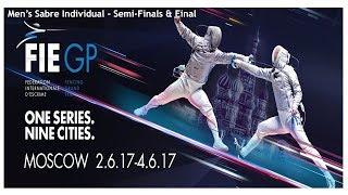 Men's Sabre Individual Moscow RUS 2017 - Finals