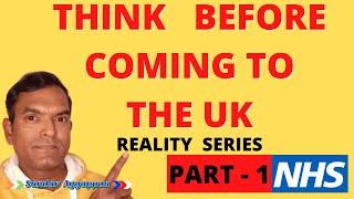 Think before coming to the UK | Everyone Must watch THIS Reality Series | Part 1 NHS Good or Bad