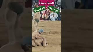 Siraa Kusti - Jassa Patti vs Rohit Delhi