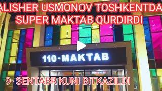 Alisher Usmonov O'zbekistanda Super maktab qurdi