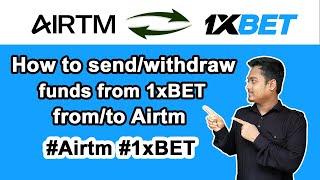 How to send/withdraw funds from 1xBET, from/to Airtm || #Airtm #1xBET || @AirtmInc