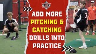 How to Add More Pitching and Catching Drills to Practice