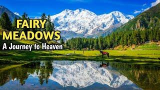 Fairy Meadows Pakistan | A Journey to Fairy Meadows | 2022