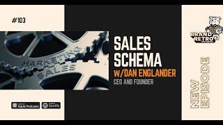 Sales Schema with Dan Englander