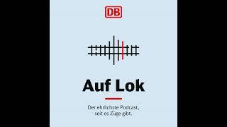 Teaser: Auf Lok – Der ehrlichste Podcast, seit es Züge gibt.