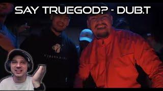 Say TrueGod? - How it is (feat. Dub.T) - UK Reaction