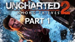 UNCHARTED 2: Among Thieves | PART 1 | Walkthrough Gameplay - No Commentary