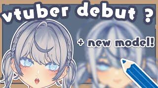 let’s plan a vtuber debut + new model !