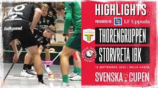 Highlights Swedish Cup Team Thorengruppen SK vs Storvreta IBK