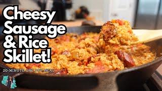 QUICK & EASY CHEESY SAUSAGE AND RICE SKILLET | 20 MINUTE ONE POT WEEKNIGHT MEAL | RECIPE TUTORIAL