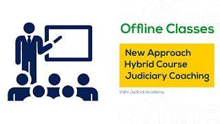 Offline Classes| New Approach| Hybrid Course| Judiciary Coaching| Vidhi Judicial Academy