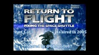 RETURN TO FLIGHT PART 1