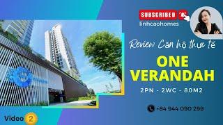 ONE VERANDAH - MAPLETREE - REVIEW CĂN HỘ THỰC TẾ - 2PN 80M2 #linhcaohomes #oneverandah #mapletree