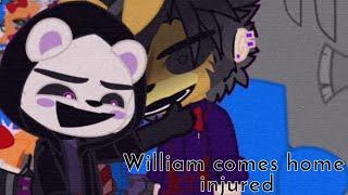 William comes home injured | FNaF | Cringe-