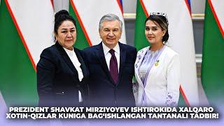 Prezident Shavkat Mirziyoyev ishtirokida Xalqaro xotin-qizlar kuniga bag‘ishlangan tantanali tadbir!