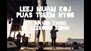 Leej Muam Koj Puas Tseem Nyob by: David Yang ft. Leekong Xiong (lyrics)