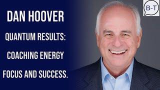 Broker-Talk:Overcoming Self Doubt Dan Hoover of Quantum Results shows the way