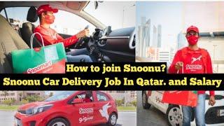 How to join Snoonu Car Delivery Job In Qatar ? | Salary? Food?  | Full information