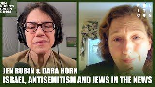 Jen Rubin: Israel, Antisemitism and Jews in the News with Dara Horn