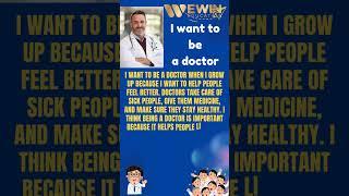 I want to be a doctor