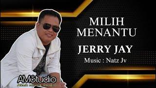 Milih Menantu - Jerry Jay (Official Music Video)