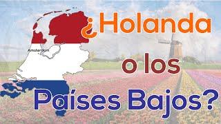 ¿Cuál es la diferencia entre Holanda y los Países Bajos?